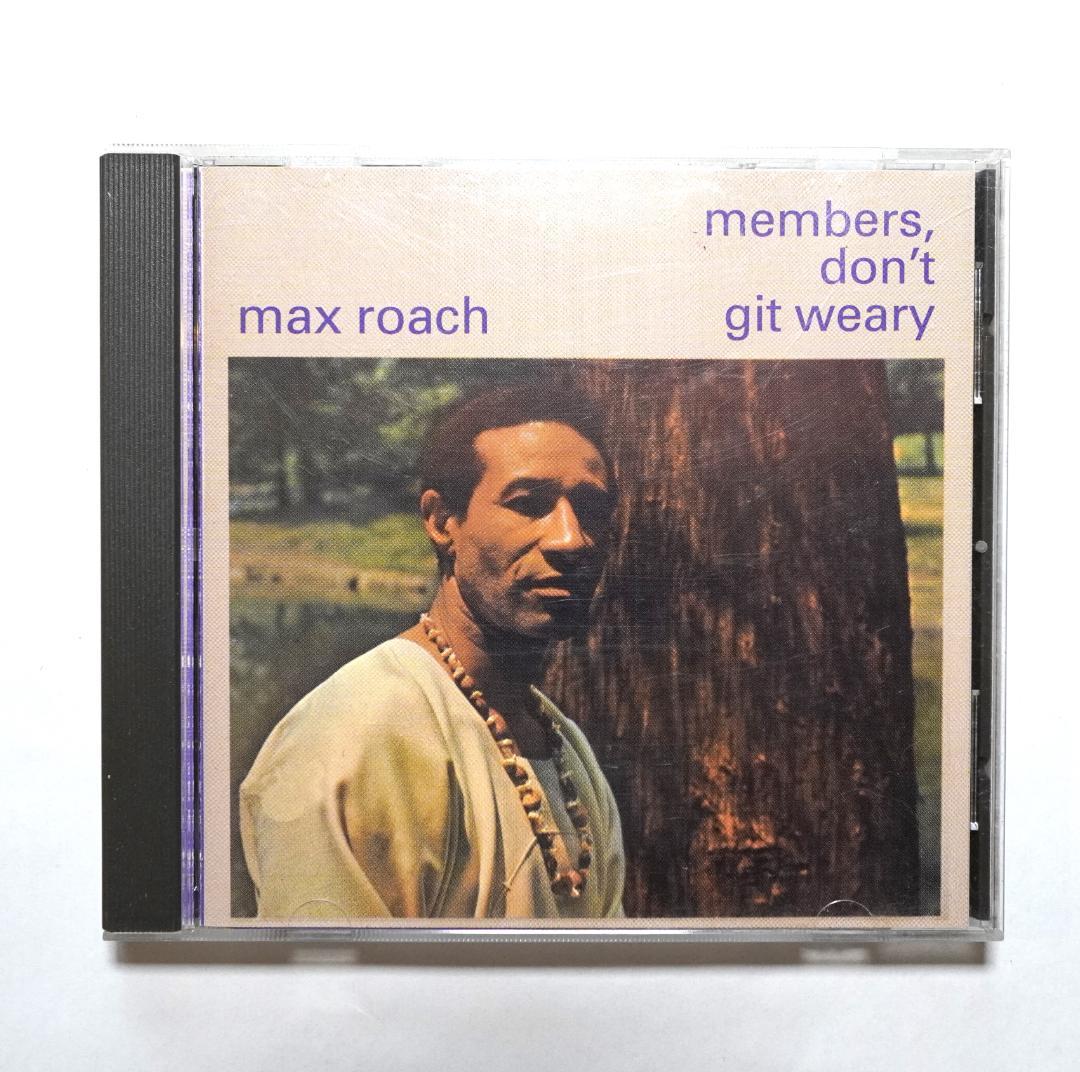 Max Roach-Members, Don't Git Weary 海外版CD